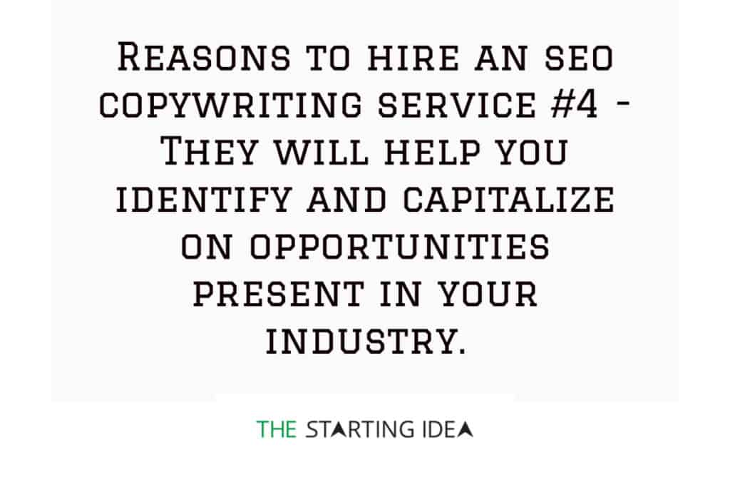 A graphic with text saying that hiring an SEO copywriting service can help you in identifying and capitalizing on opportunities in your industry