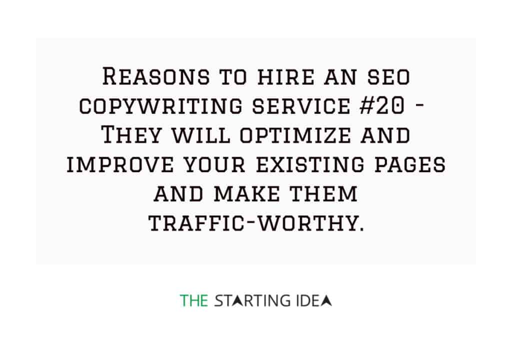 A graphic with text stating that hiring an SEO copywriting service will help you optimize your existing page and make them traffic-worthy.