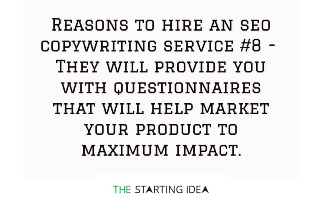 A graphic with text saying that hiring an SEO copywriting service can help your business by providing you with a questionnaire that will help you market your product better and find a product-market fit.