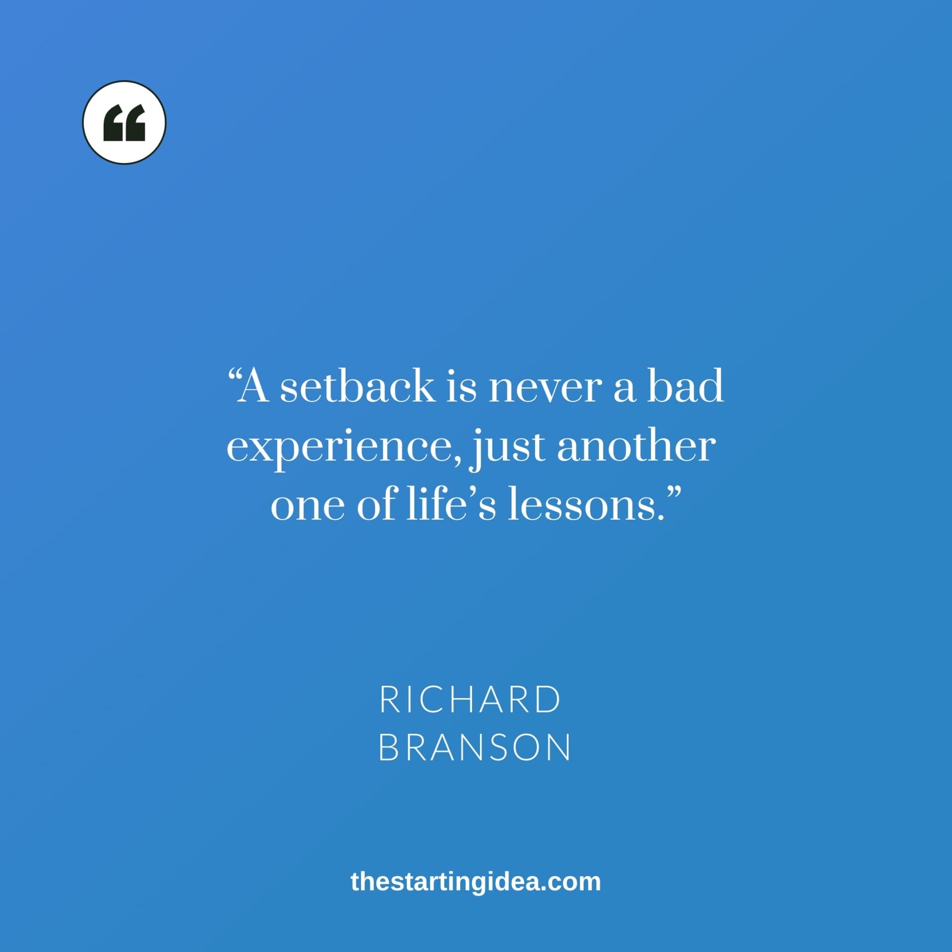 Comeback quote - Richard Branson Comeback quote by Richard Branson